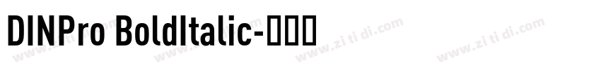 DINPro BoldItalic字体转换